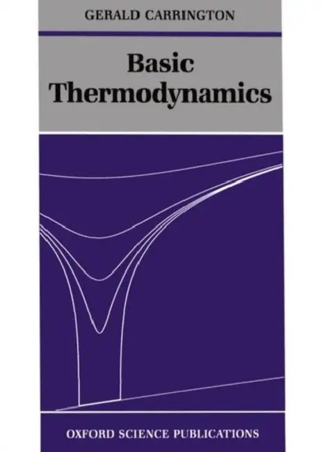 Basic Thermodynamics by Gerald Carrington, Carrington