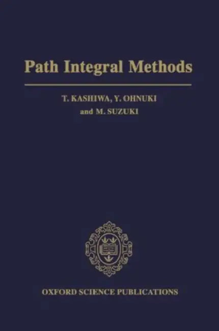 Path Integral Methods by T. Kashiwa, Y. Ohnuki, M. Suzuki