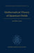 Mathematical Theory of Quantum Fields by Huzihiro Araki