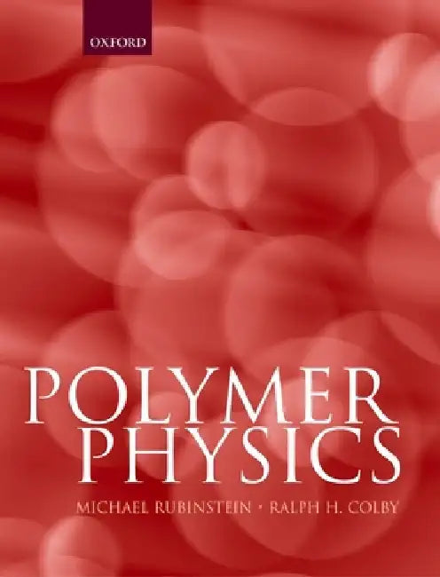 Polymer Physics by Michael Rubinstein