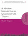 A Modern Introduction to Quantum Field Theory by Michele Maggiore