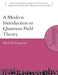 A Modern Introduction to Quantum Field Theory by Michele Maggiore