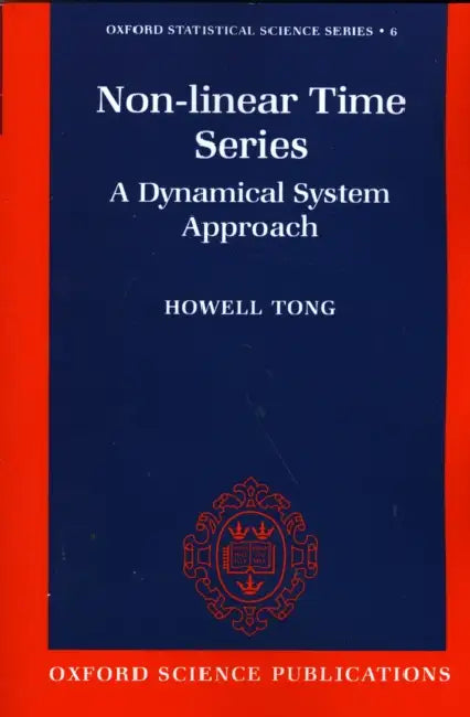 Non-Linear Time Series ' a Dynamical System Approach ' by Howell Tong, Tong