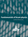 Fundamentals of Beam Physics by James Rosenzweig, J. Rosenzweig