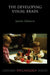 The Developing Visual Brain by Janette Atkinson
