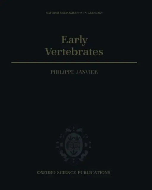 Early Vertebrates by Philippe Janvier
