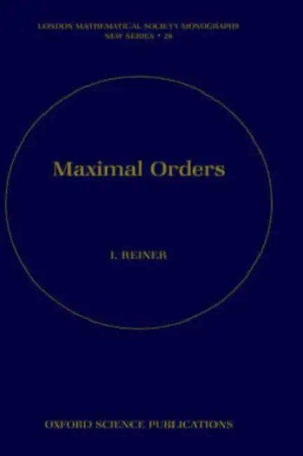 Maximal Orders by Irving Reiner