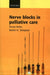 Nerve Blocks in Palliative Care by Fiona Hicks, Karen H. Simpson
