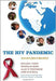 The Hiv Pandemic : Local and Global Implications by Eduard J. Beck, Nicholas Mays, Alan W. Whiteside