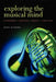 Exploring the Musical Mind: Cognition, Emotion, Ability, Function by John Sloboda