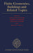 Finite Geometries, Buildings, and Related Topics by William M. Kantor