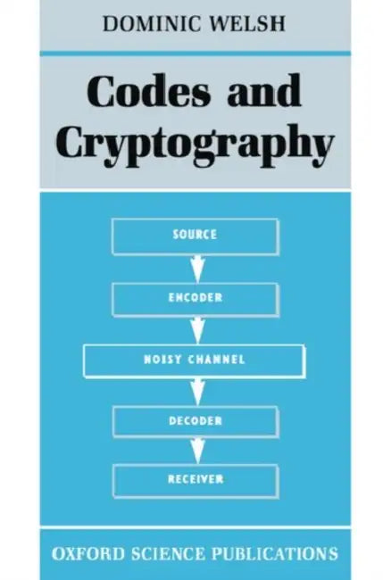 Codes and Cryptography by Julia (Cardiff University, UK) Thomas