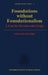 Foundations without Foundationalism: A Case for Second-Order Logic by Giordano Berti