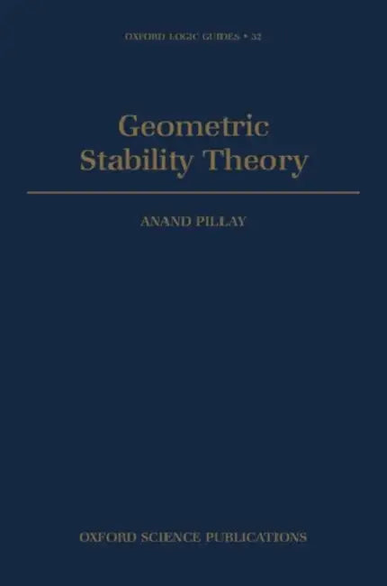 Geometric Stability Theory by Anand Pillay