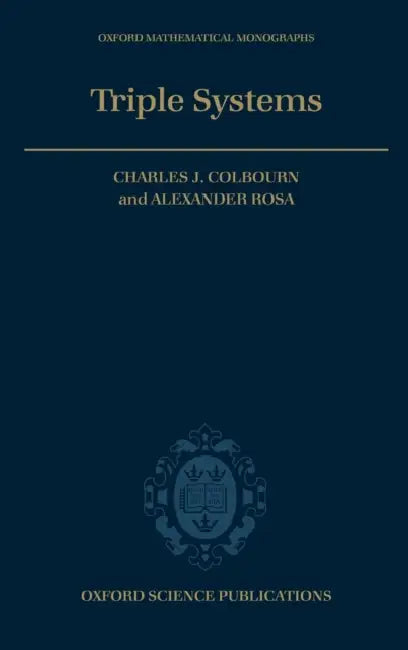 Triple Systems by C. J. Colbourn, Alexander Rosa, Charles J. Colbourn