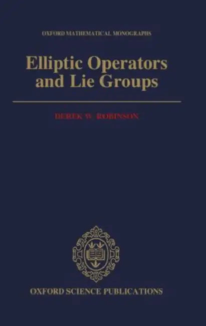 Elliptic Operators and Lie Groups by D.Z. Phillips