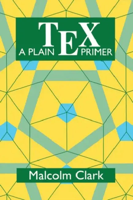 A Plain Tex Primer by Malcolm Clark