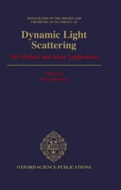 Dynamic Light Scattering: The Method and Some Applications by Samuel W Herbert