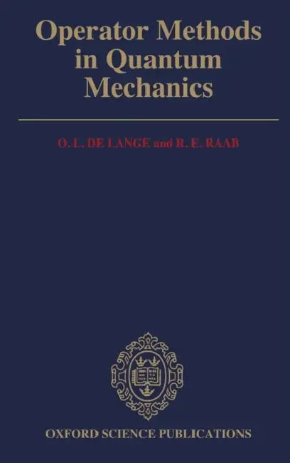 Operator Methods in Quantum Mechanics by Robert Pindyck
