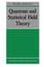 Quantum and Statistical Field Theory by Michel Le Bellac, Gabriel Barton