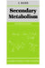 Secondary Metabolism by J. Mann