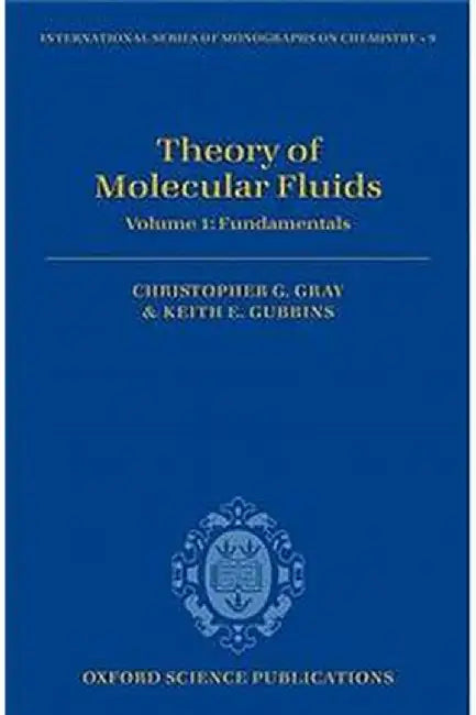 Theory of Molecular Fluids : by Gray