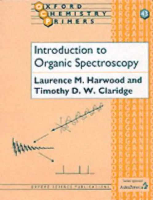 Introduction to Organic Spectroscopy by Laurence M. Harwood, Timothy D. W. Claridge