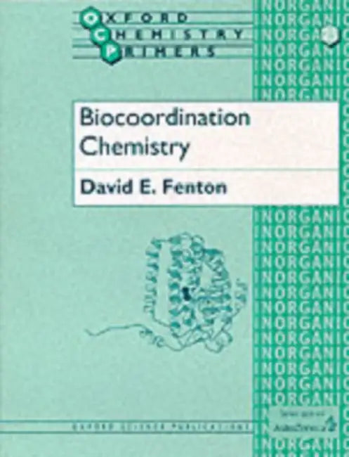 Biocoordination Chemistry  by David E. Fenton