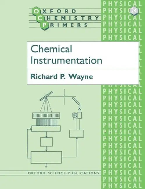 Chemical Instrumentation by Richard P. Wayne