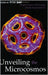 Unveiling The Microcosmos: Essays On Science And Technology by P. Day