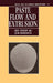 Paste Flow and Extrusion by John Benbow, John Bridgwater