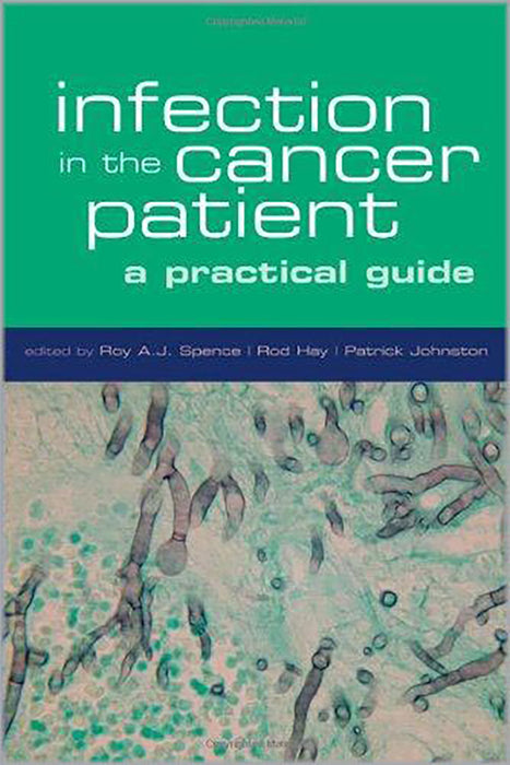 Infection In The Cancer Patient : A Practical Guide