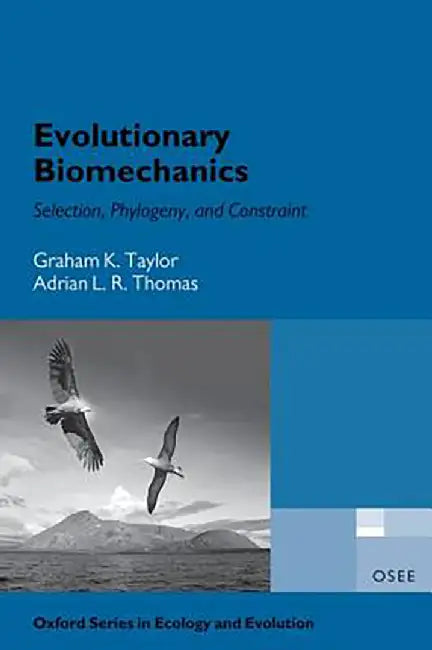 Evolutionary Biomechanics by TaylorThomas, .