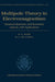 Multipole Theory in Electromagnetism: Classical, Quantum, and Symmetry Aspects, with Applications by Roger E. Raab, Owen L. de Lange, R. E. Raab