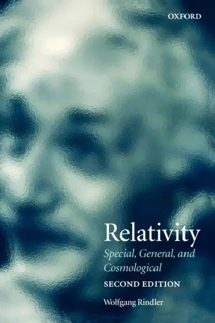 Relativity: Special, General, and Cosmological by Wolfgang Rindler