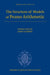 The Structure of Models of Peano Arithmetic by Roman Kossak, James H. Schmerl