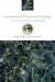 Fundamental Processes in Ecology: An Earth Systems Approach by David M. Wilkinson