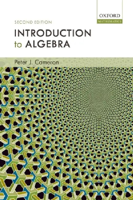 Introduction to Algebra by Peter J. Cameron