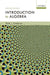 Introduction to Algebra by Peter J. Cameron