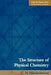 The Structure of Physical Chemistry by Cyril Hinshelwood, C. N. Hinshelwood