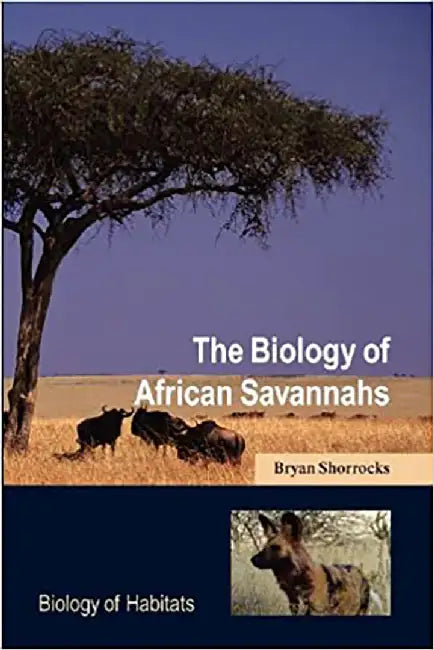 Biology Of African Savannahs Bohs P by Shorrocks
