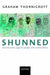 Shunned: Discrimination Against People with Mental Illness by Graham Thornicroft