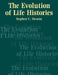 The Evolution of Life Histories by Stephen C. Stearns, S. C. Stearns