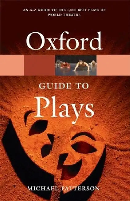 Oxford Guide to Plays by Michael Patterson