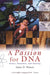 A Passion for DNA: Genes, Genomes and Society by Maureen (University of Birmingham) Perrie