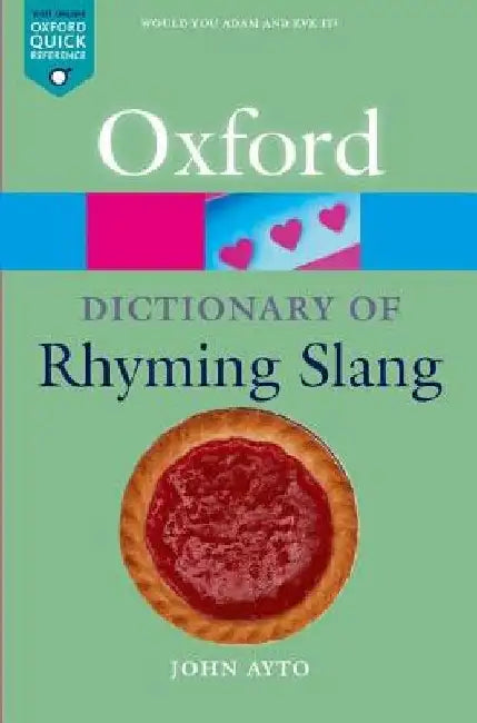 The Oxford Dictionary of Rhyming Slang by John Ayto
