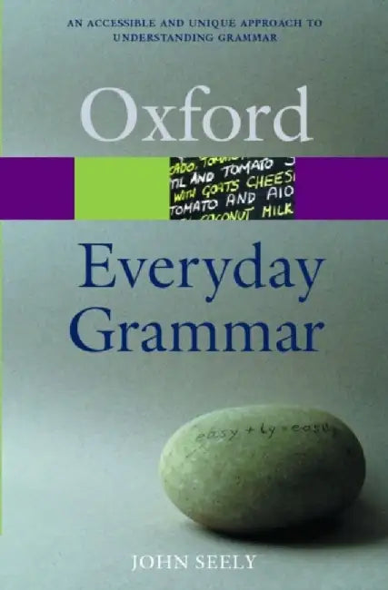 Everyday Grammar by John Seely