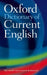 OXFORD DICTIONARY OF CURRENT ENGLISH,4E by Dictionary