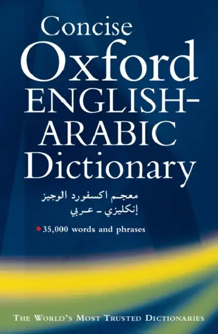 The Concise Oxford English-Arabic Dictionary of Current Usage by N. S. Doniach