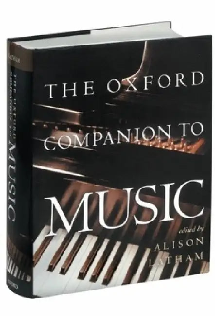 The Oxford Companion to Music by Alison Latham